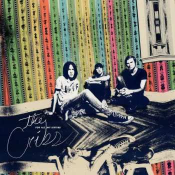 CD The Cribs: For All My Sisters