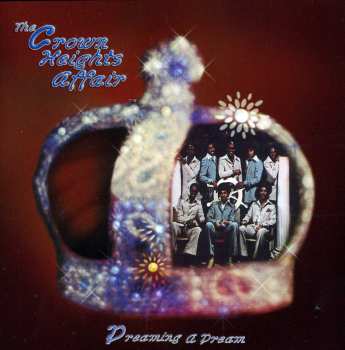 CD Crown Heights Affair: Dreaming A Dream 