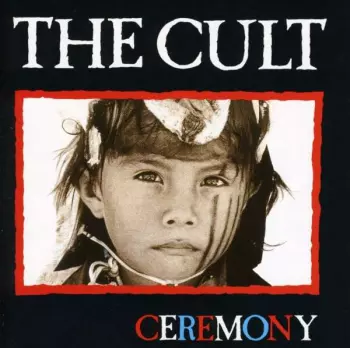 The Cult: Ceremony