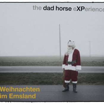 CD The Dad Horse Experience: Weihnachten Im Emsland