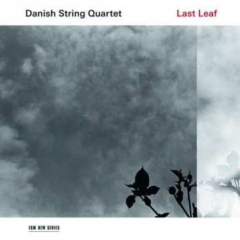 CD The Danish String Quartet: Last Leaf