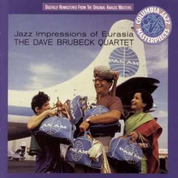 CD The Dave Brubeck Quartet: Jazz Impressions Of Eurasia