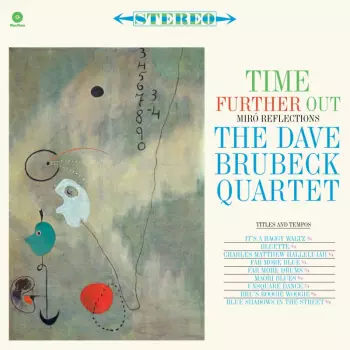 The Dave Brubeck Quartet: Time Further Out (Miro Reflections)
