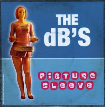SP The dB's: Picture Sleeve / Write Back PIC