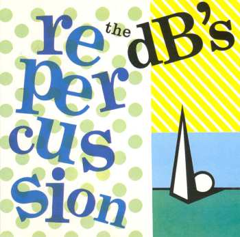 CD The dB's: Repercussion