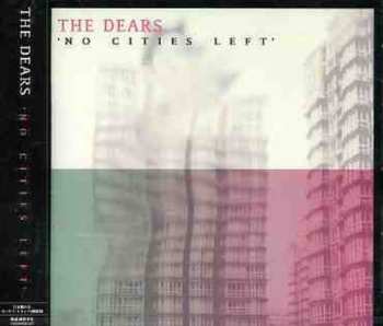 CD The Dears: No Cities Left