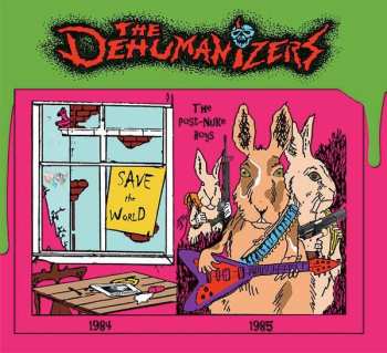 Album The Dehumanizers: Save The World / Post-Nuke Boys