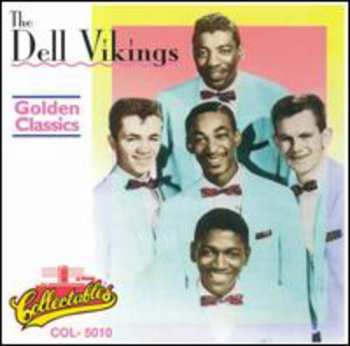 Album The Dell-Vikings: Golden Classics