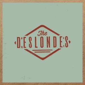 LP The Deslondes: The Deslondes