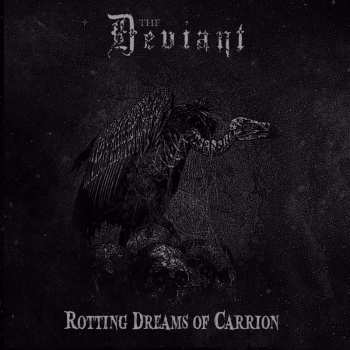 Album The Deviant: Rotting Dreams Of Carrion