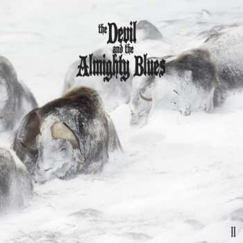 CD The Devil And The Almighty Blues: Ii