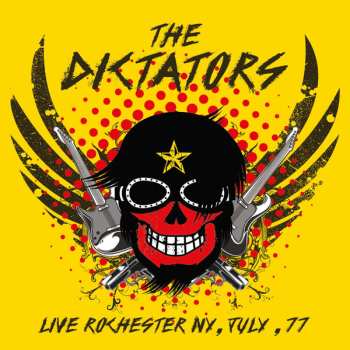 CD The Dictators: Live Rochester NY, July, 77