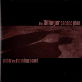 LP The Dillinger Escape Plan: Under The R