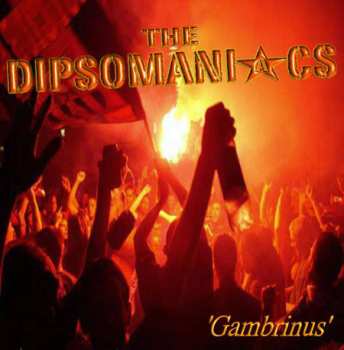 Album The Dipsomaniacs: Gambrinus