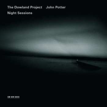CD The Dowland Project: Night Sessions