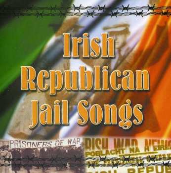 CD Dublin City Ramblers: Irish Republican Jail Songs
