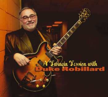 CD Duke Robillard: A Swinging Session With Duke Robillard