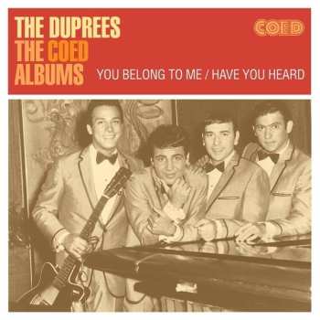CD The Duprees: The Coed Albums - You Belong To Me / Have You Heard