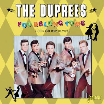 CD The Duprees: You Belong To Me: 1960s Doo Wop Revival