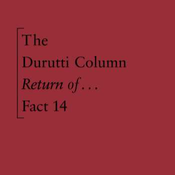 2CD The Durutti Column: Return Of The Durutti Column (45th Anniversary Ed)