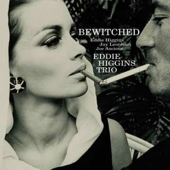 2LP The Eddie Higgins Trio: Bewitched