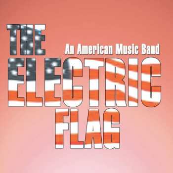 CD The Electric Flag: An American Music Band