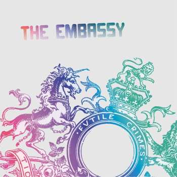 LP The Embassy: Futile Crimes