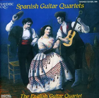 The English Guitar Quartet: Spanish Guitar Quartets