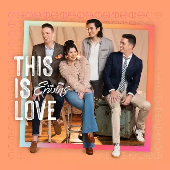 The Erwins: This Is Love