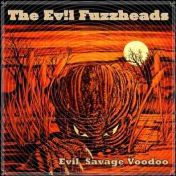 LP The Evil Fuzzheads: Evil Savage Voodoo CLR | LTD