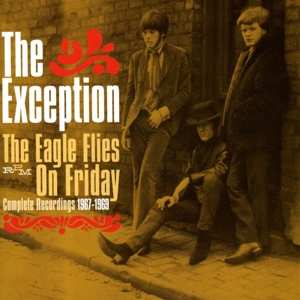 Album The Exception: The Eagle Flies On Friday: Complete Recordings 1967 - 1969