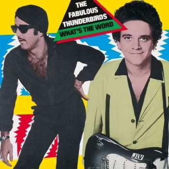 Album The Fabulous Thunderbirds: What's The Word