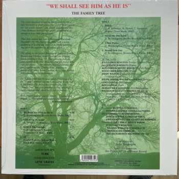 LP The Family Tree: We Shall See Him As He Is