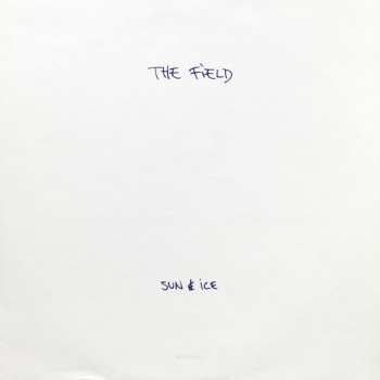 LP The Field: Sun & Ice
