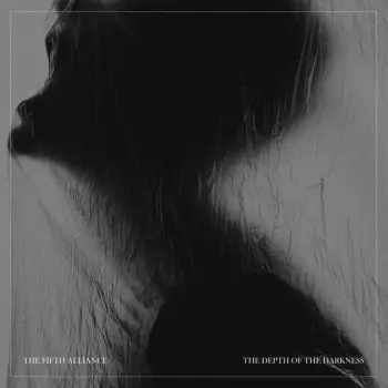 The Fifth Alliance: The Depth Of The Darkness