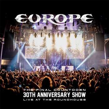 2CD/Blu-ray Europe: The Final Countdown 30th Anniversary Show - Live At The Roundhouse