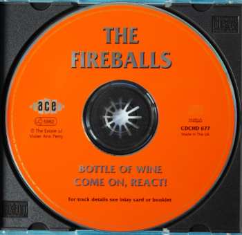 CD The Fireballs: Bottle Of Wine / Come On, React!