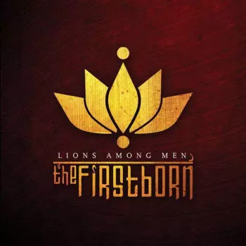 The Firstborn: Lions Among Men