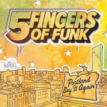 LP The Five Fingers Of Funk: Portland Say It Again