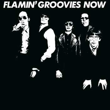 LP The Flamin' Groovies: Now (180g) (limited Numbered Edition) (white Vinyl)