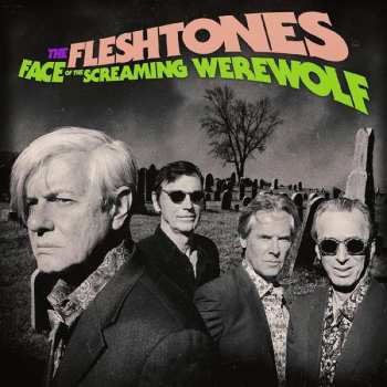 LP The Fleshtones: Face Of The Screaming Werewolf
