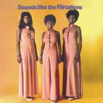 CD The Flirtations: Sounds Like The Flirtations