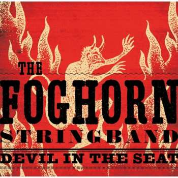 Album Foghorn Stringband: Devil In The Seat
