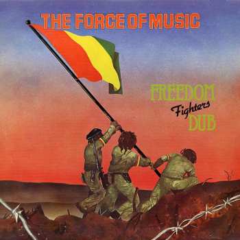 Album Force Of Music: Freedom Fighters Dub