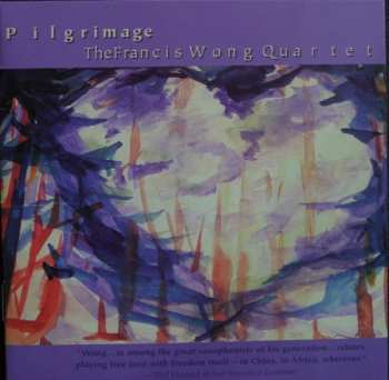 CD The Francis Wong Quartet: Pilgrimage