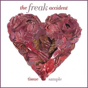 CD The Freak Accident: Tissue Sample