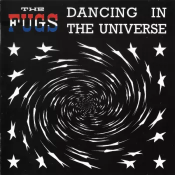 The Fugs: Dancing In The Universe