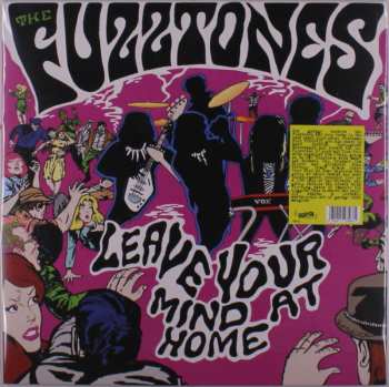 LP The Fuzztones: Leave Your Mind At Home