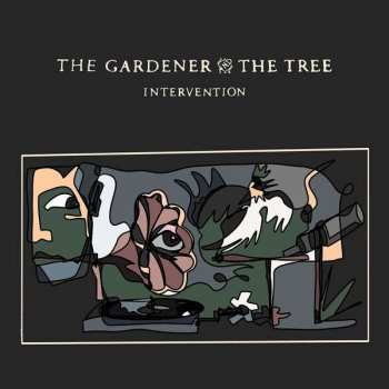 LP The Gardener And The Tree: Intervention