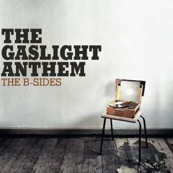 LP The Gaslight Anthem: The B-Sides 